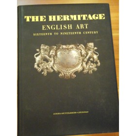 THE HERMITAGE LENINGRAD  -  ENGLISH ART SIXTEENTH TO NINETEENTH CENTURY 